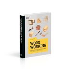 Woodworking: The Complete Step-by-Step Manual - Image 10