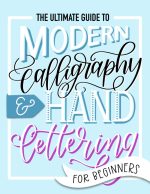 The Ultimate Guide to Modern Calligraphy & Hand Lettering for Beginners - Image 2