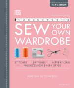 Sew Your Own Wardrobe: More Than 80 Techniques - Image 2