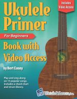 Ukulele Primer Book for Beginners: with Online Video Access - Image 2