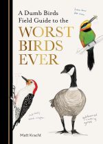A Dumb Birds Field Guide to the Worst Birds Ever - Image 2