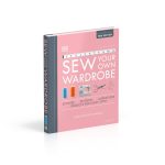 Sew Your Own Wardrobe: More Than 80 Techniques - Image 8