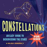 Constellations for Kids: An Easy Guide to Discovering the Stars - Image 2