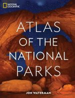 National Geographic Atlas of the National Parks - Image 2
